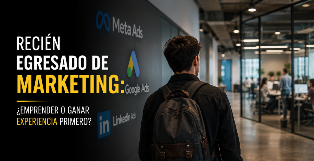 Recién egresado de marketing: monta tu agencia o trabaja para quien lo hizo